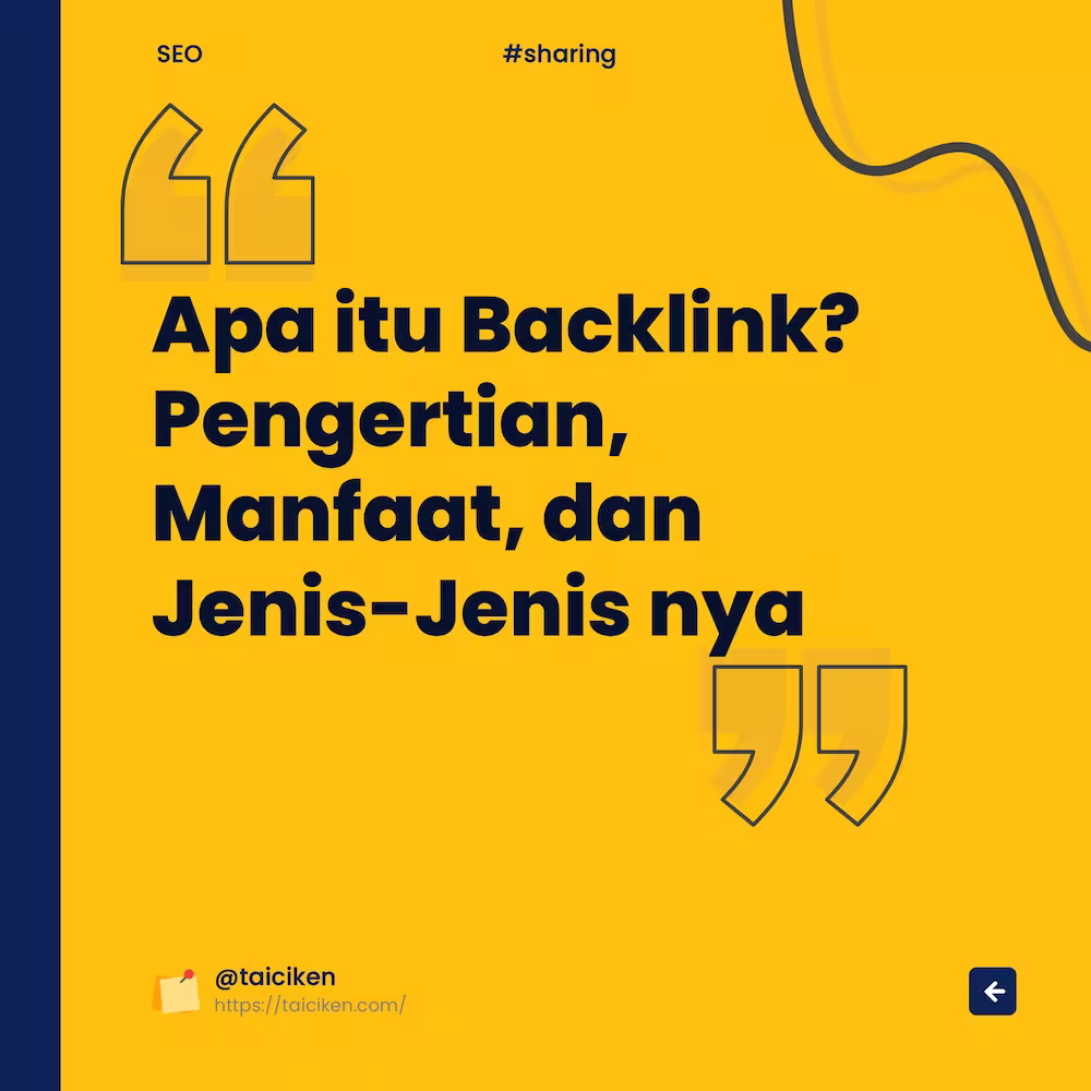 Apa itu Backlink? Pengertian, Manfaat, dan Jenis-Jenis nya