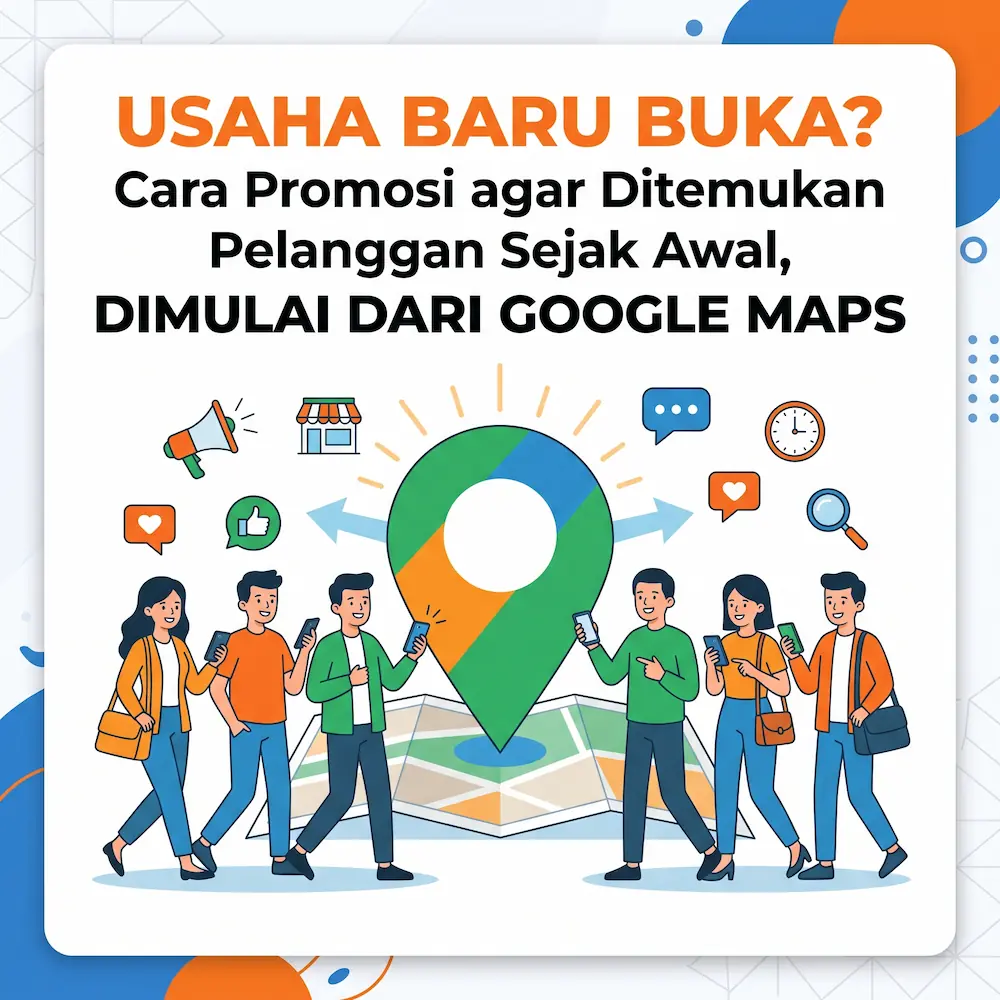 Promosi bisnis baru di Google Maps